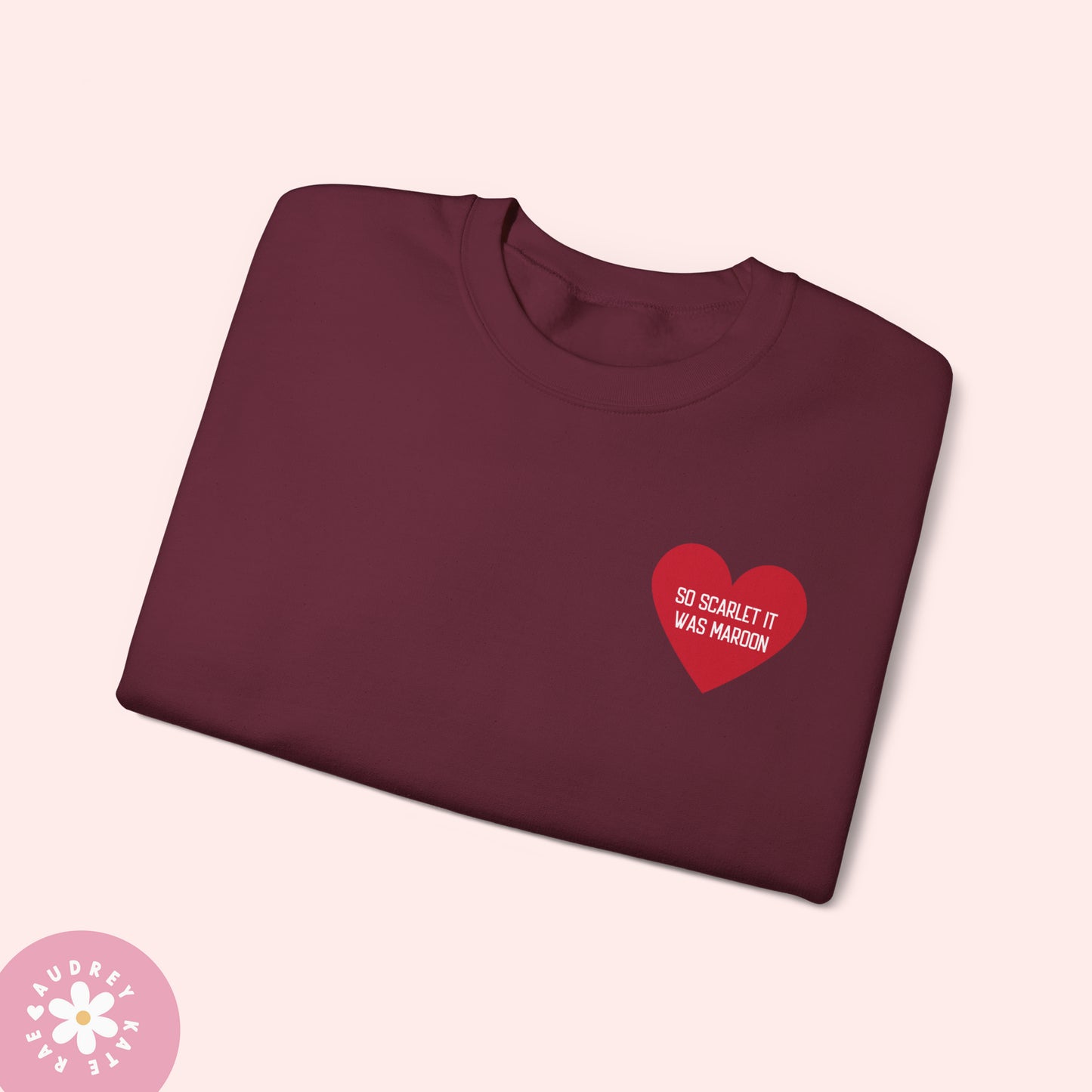 So Scarlet it was Maroon / And I Chose You - Pocket Heart Unisex Crewneck - S-5XL