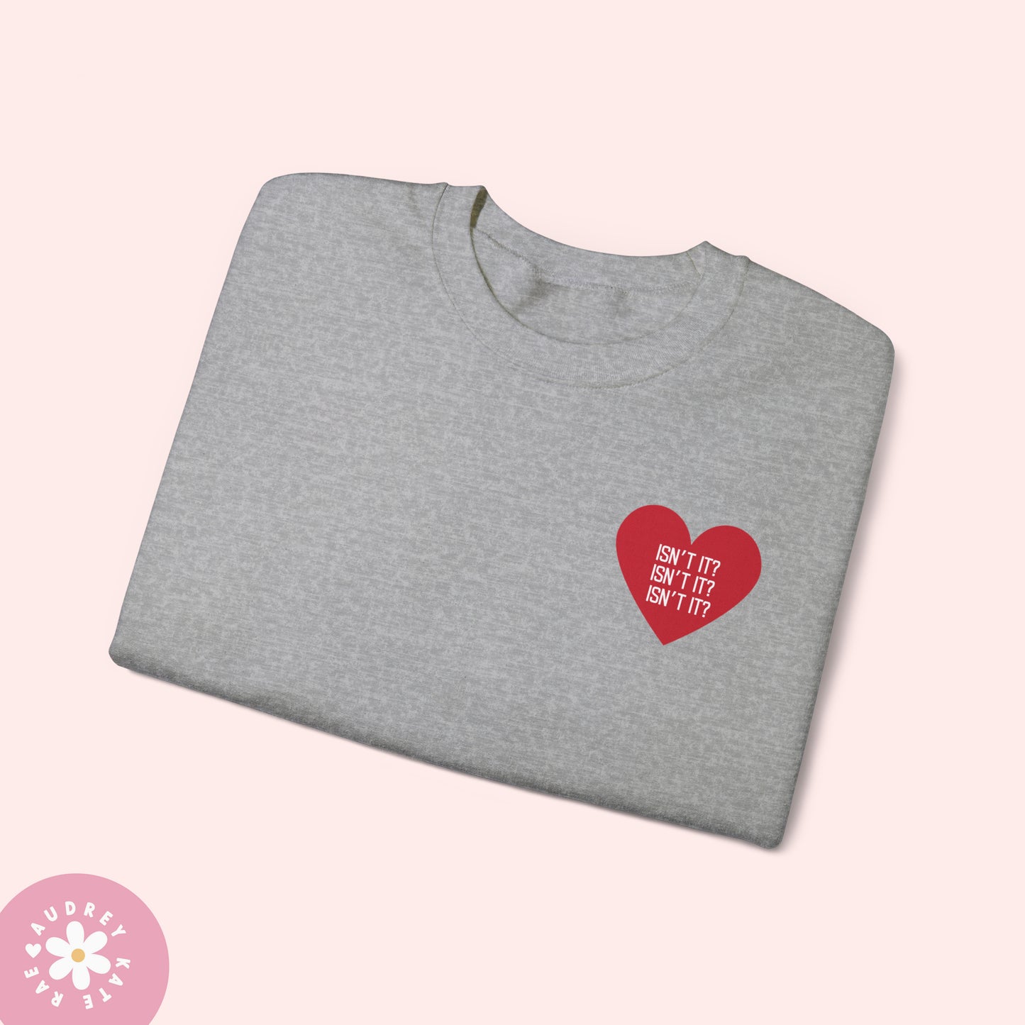 Isn't It x 3 / Delicate - Pocket Heart Unisex Crewneck - S-5XL