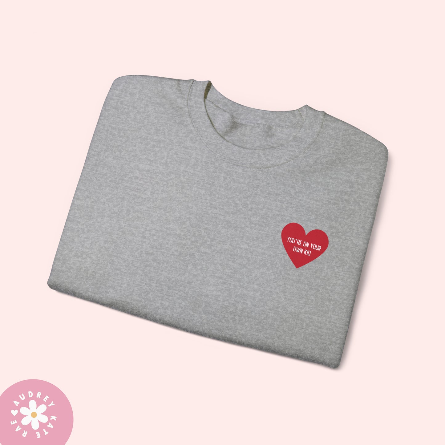 You're on your Own, Kid / You Can Face This - Pocket Heart Unisex Crewneck - S-5XL