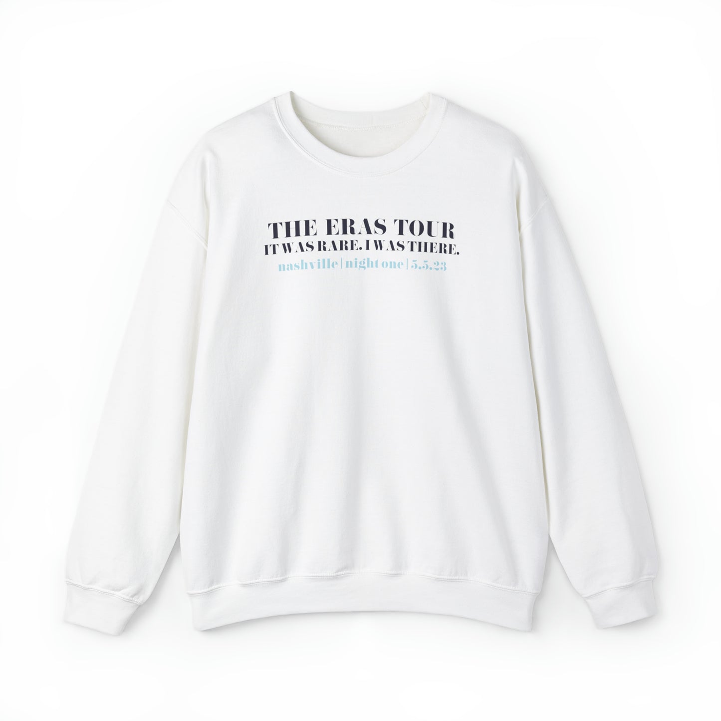 Eras Nashville Night 1, 5-5-23, Custom Gildan Eras Tour Crewneck