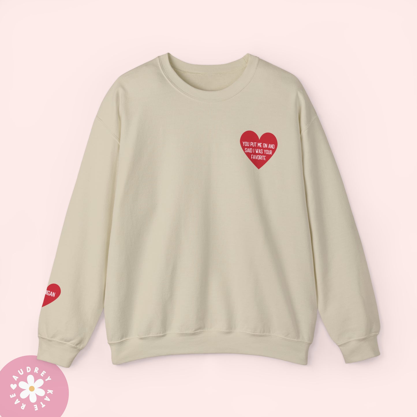 You Put Me on and Said I Was Your Favorite / Cardigan - Pocket Heart Unisex Crewneck - S-5XL