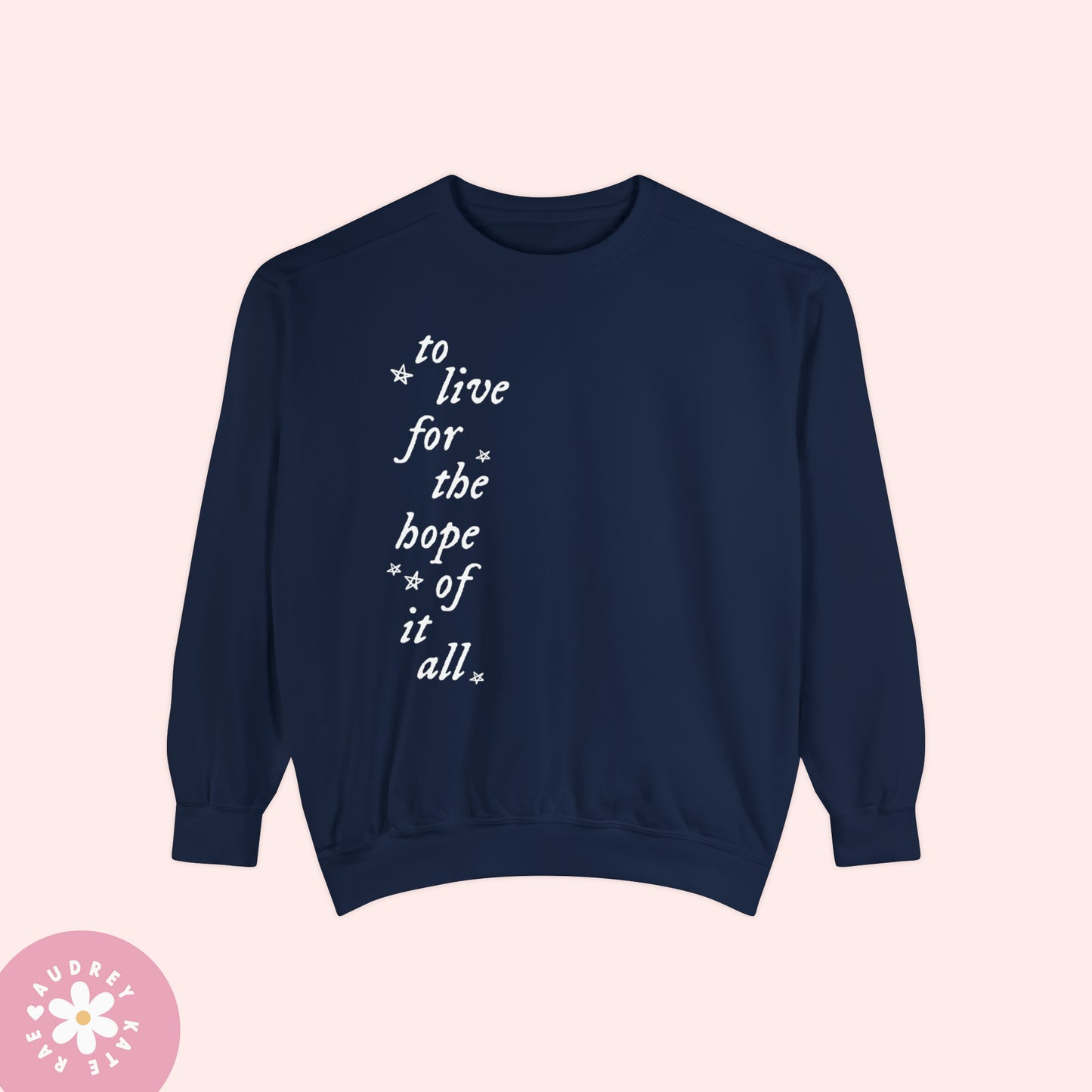 To Live for the Hope of it All, August - Folklore, Vertical Design, Comfort Colors Crewneck Sweatshirt