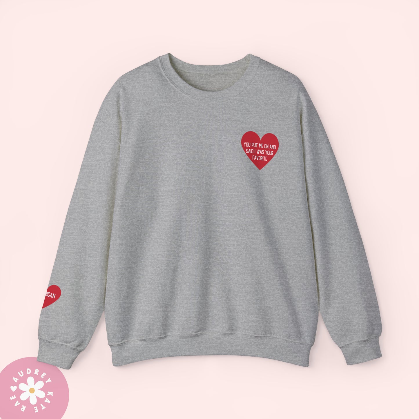 You Put Me on and Said I Was Your Favorite / Cardigan - Pocket Heart Unisex Crewneck - S-5XL