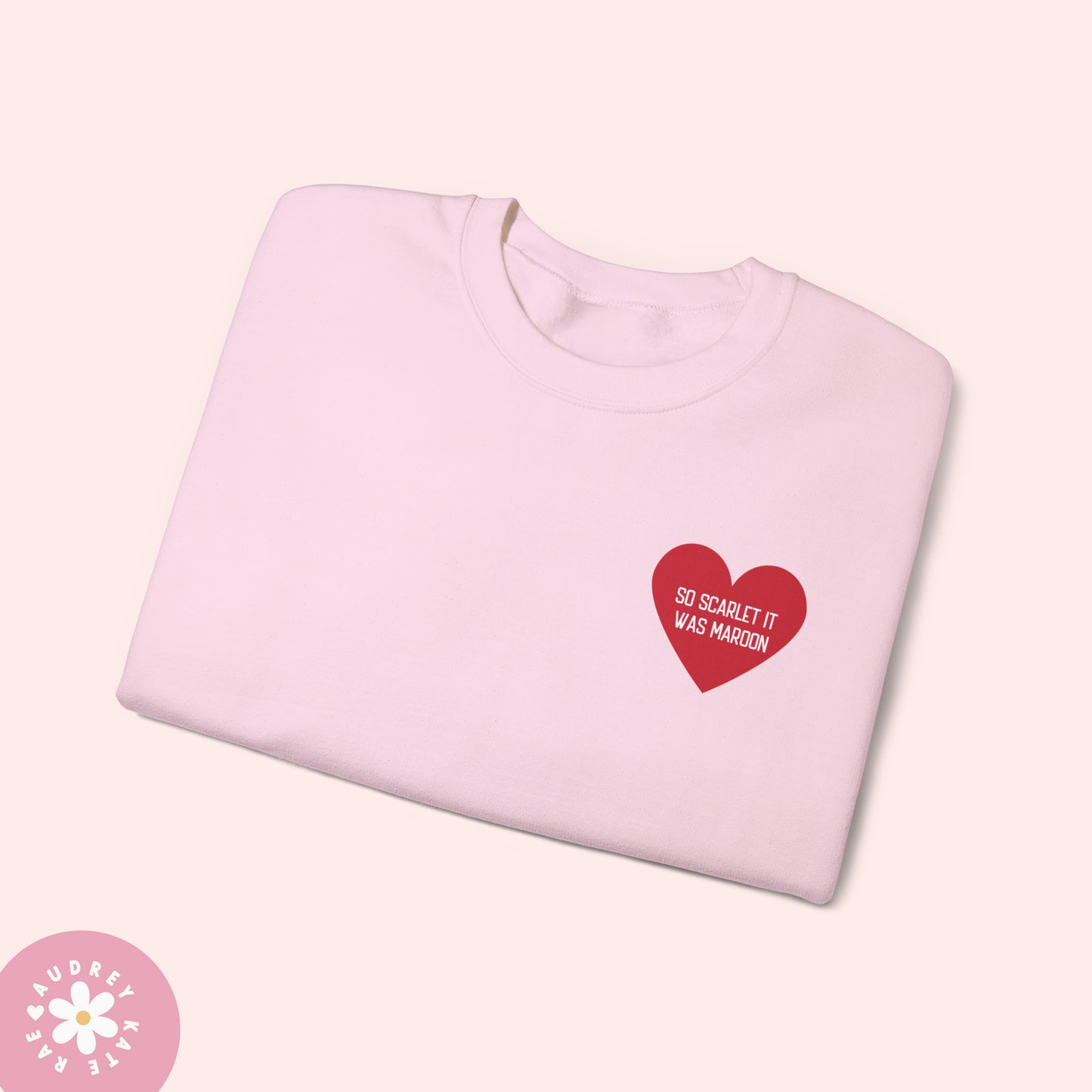 So Scarlet it was Maroon / And I Chose You - Pocket Heart Unisex Crewneck - S-5XL