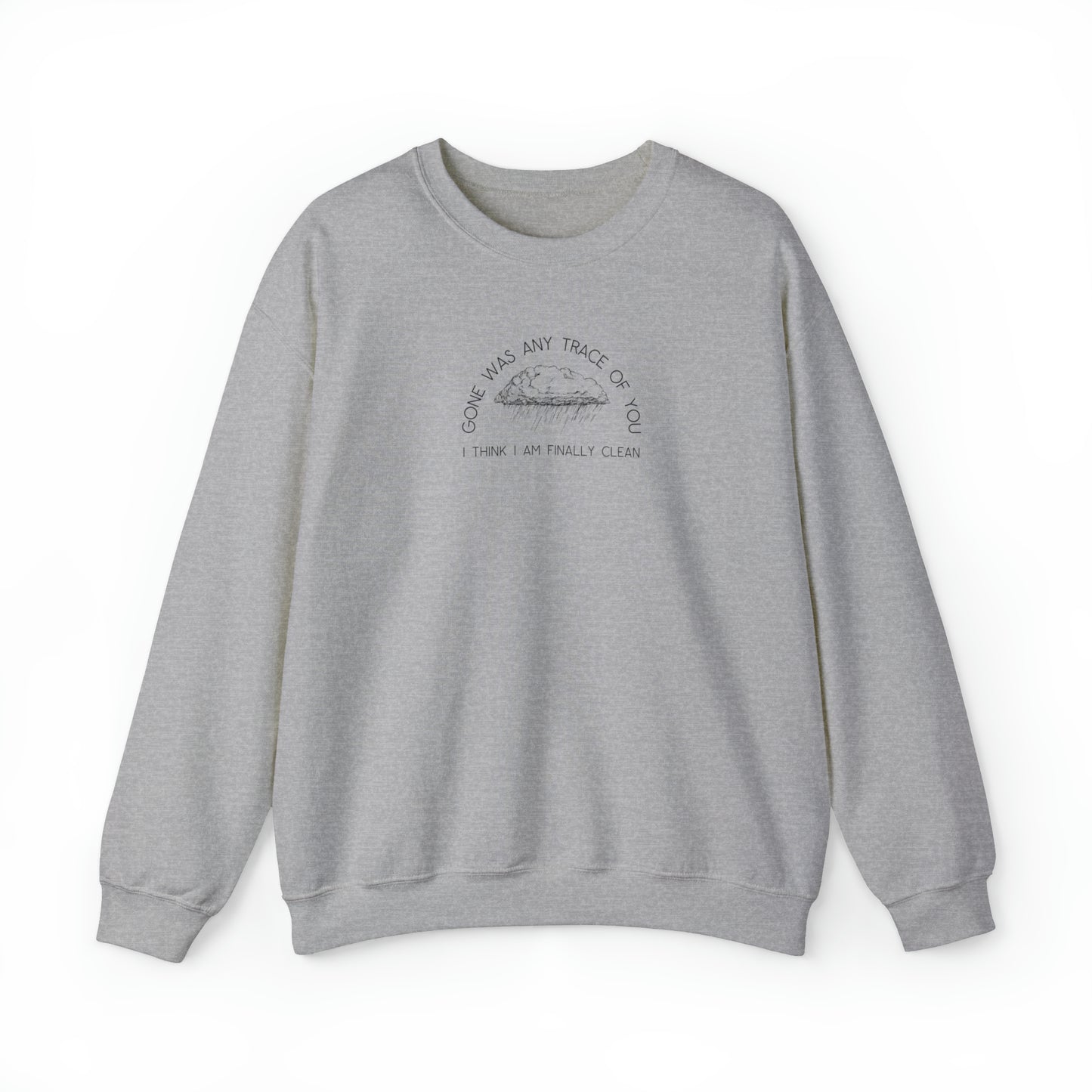 Gone Was Any Trace of You, Clean Crewneck, 1989 Sweatshirt