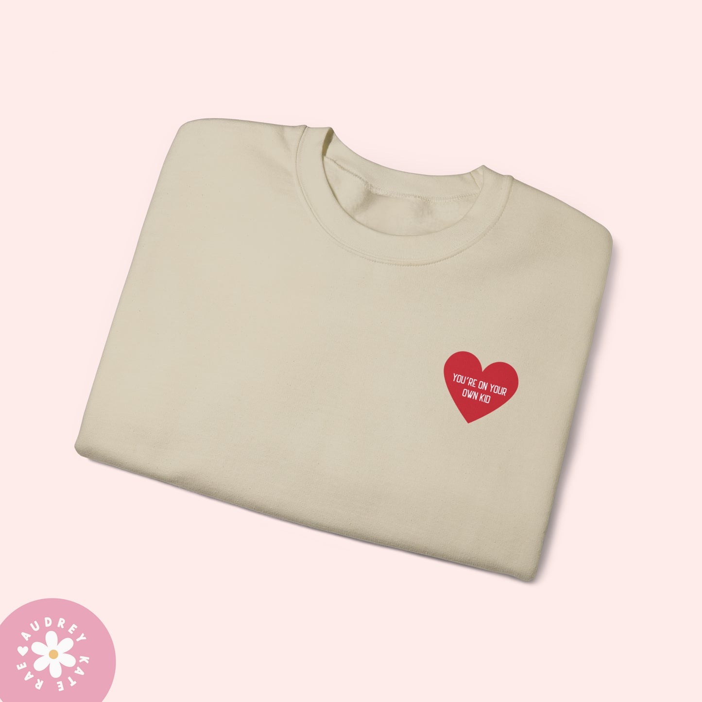 You're on your Own, Kid / You Can Face This - Pocket Heart Unisex Crewneck - S-5XL