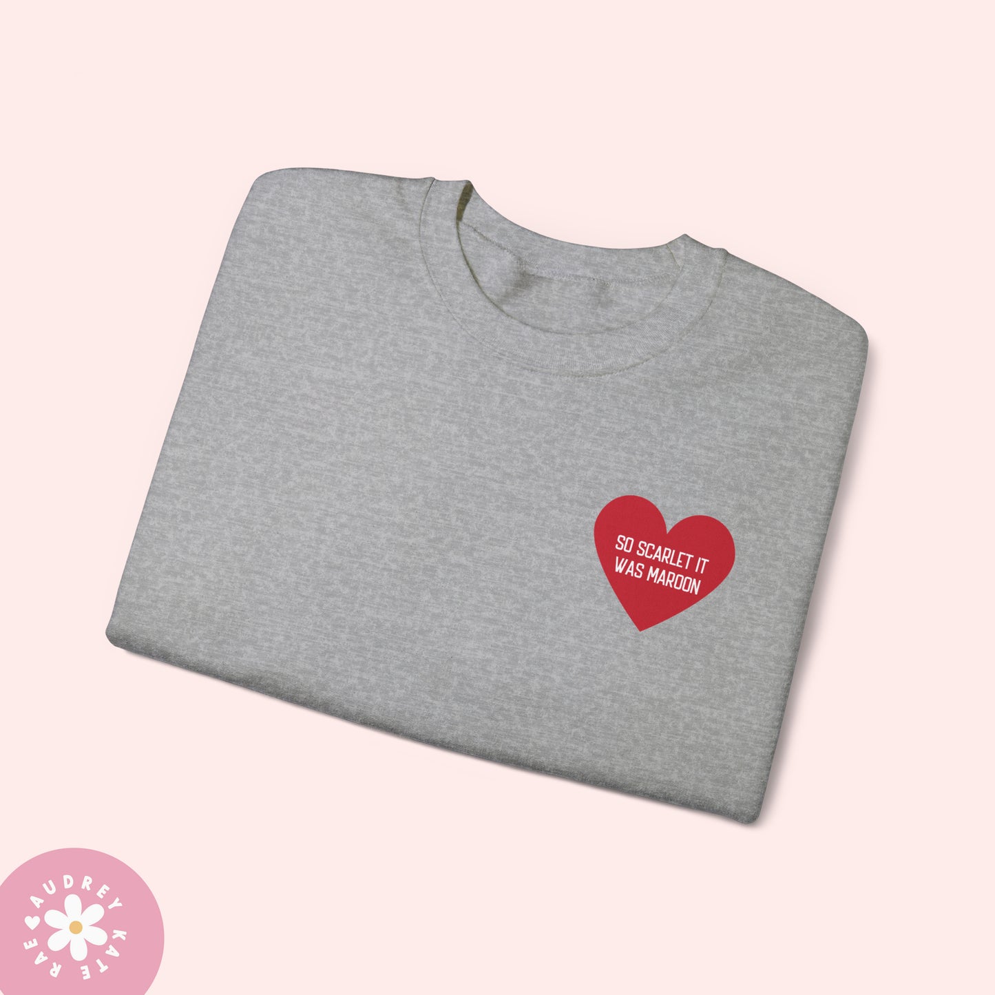 So Scarlet it was Maroon / And I Chose You - Pocket Heart Unisex Crewneck - S-5XL