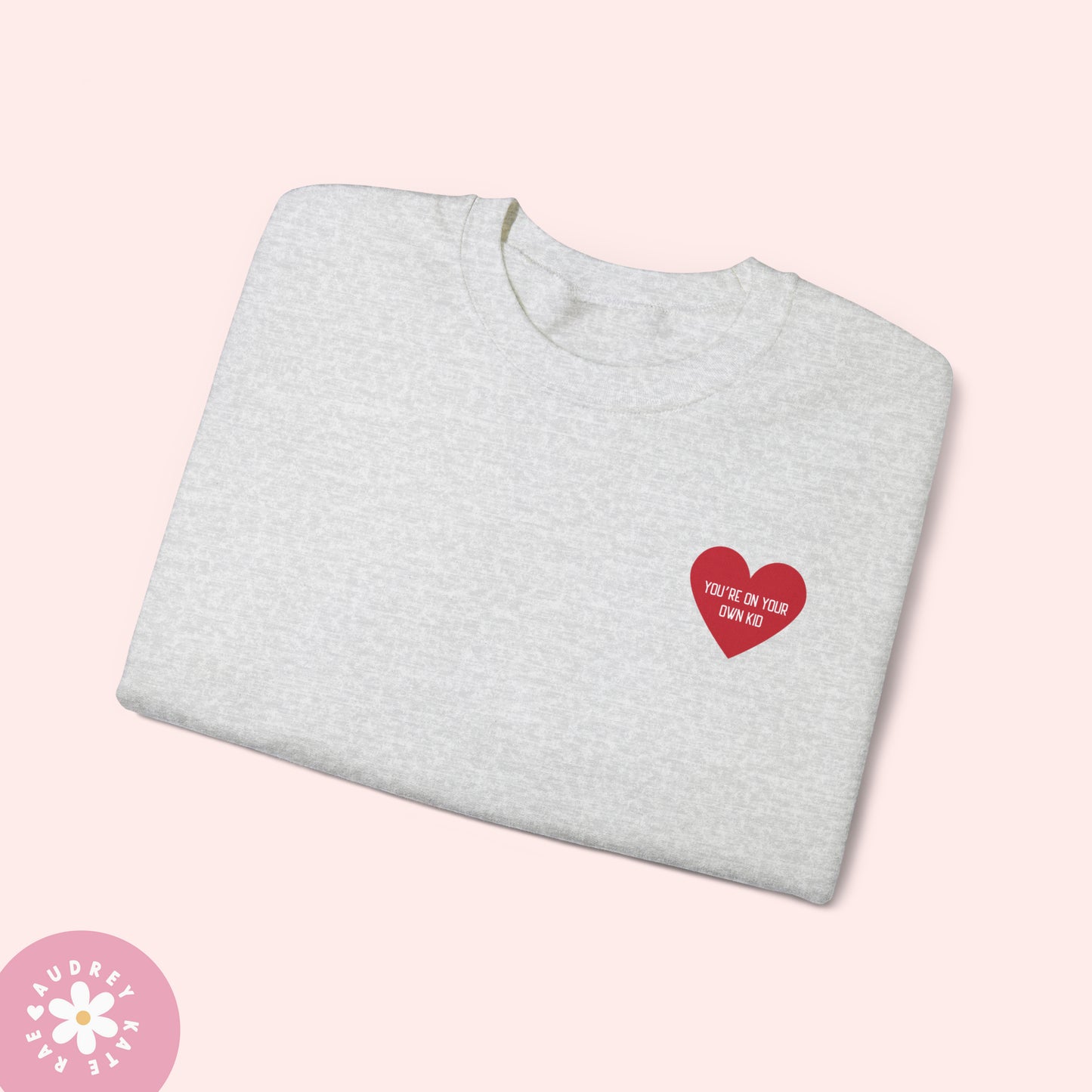 You're on your Own, Kid / You Can Face This - Pocket Heart Unisex Crewneck - S-5XL