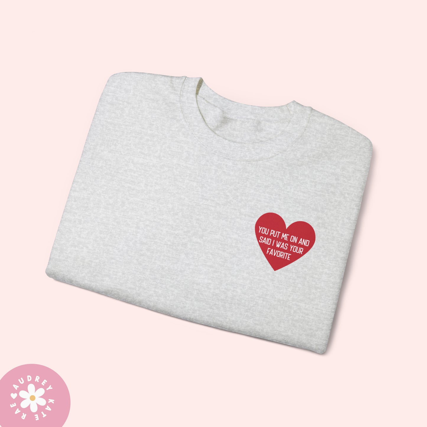 You Put Me on and Said I Was Your Favorite / Cardigan - Pocket Heart Unisex Crewneck - S-5XL