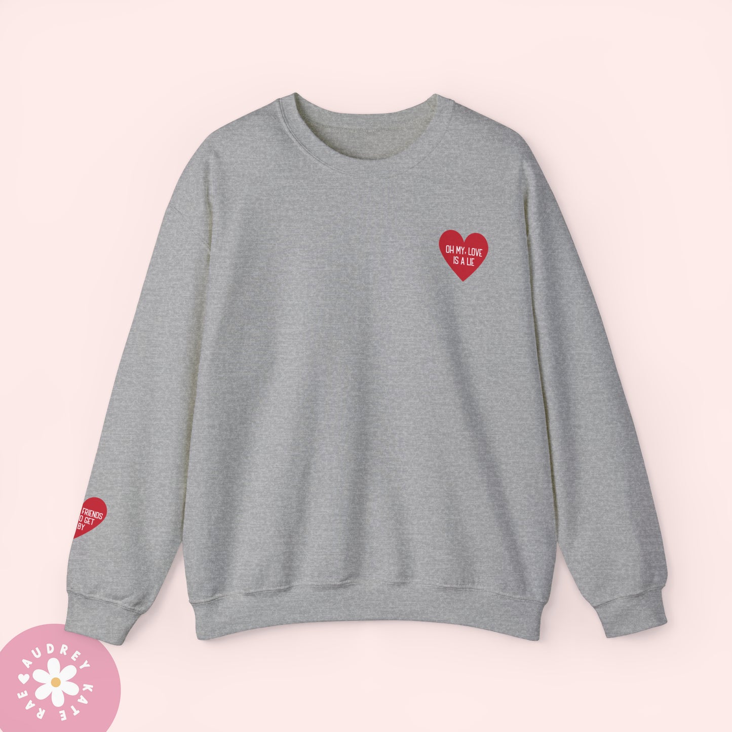 Oh My Love is a Lie / Shit My Friends Say - Pocket Heart Unisex Crewneck - S-5XL