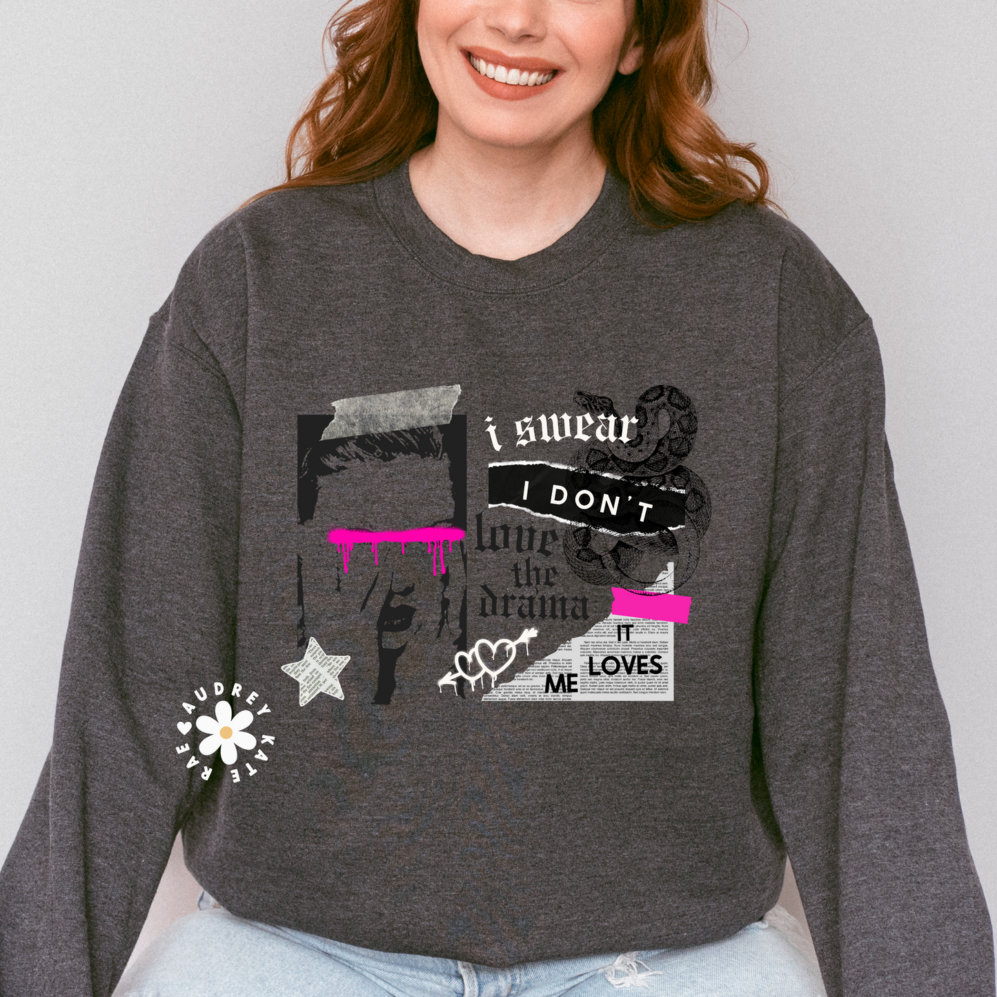 I Swear I Don't Love the Drama Grunge Graffiti Collage Reputation Crewneck