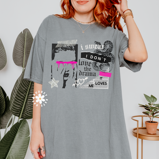 I Swear I Don't Love the Drama Grunge Graffiti Collage Reputation Unisex Garment-Dyed T-shirt