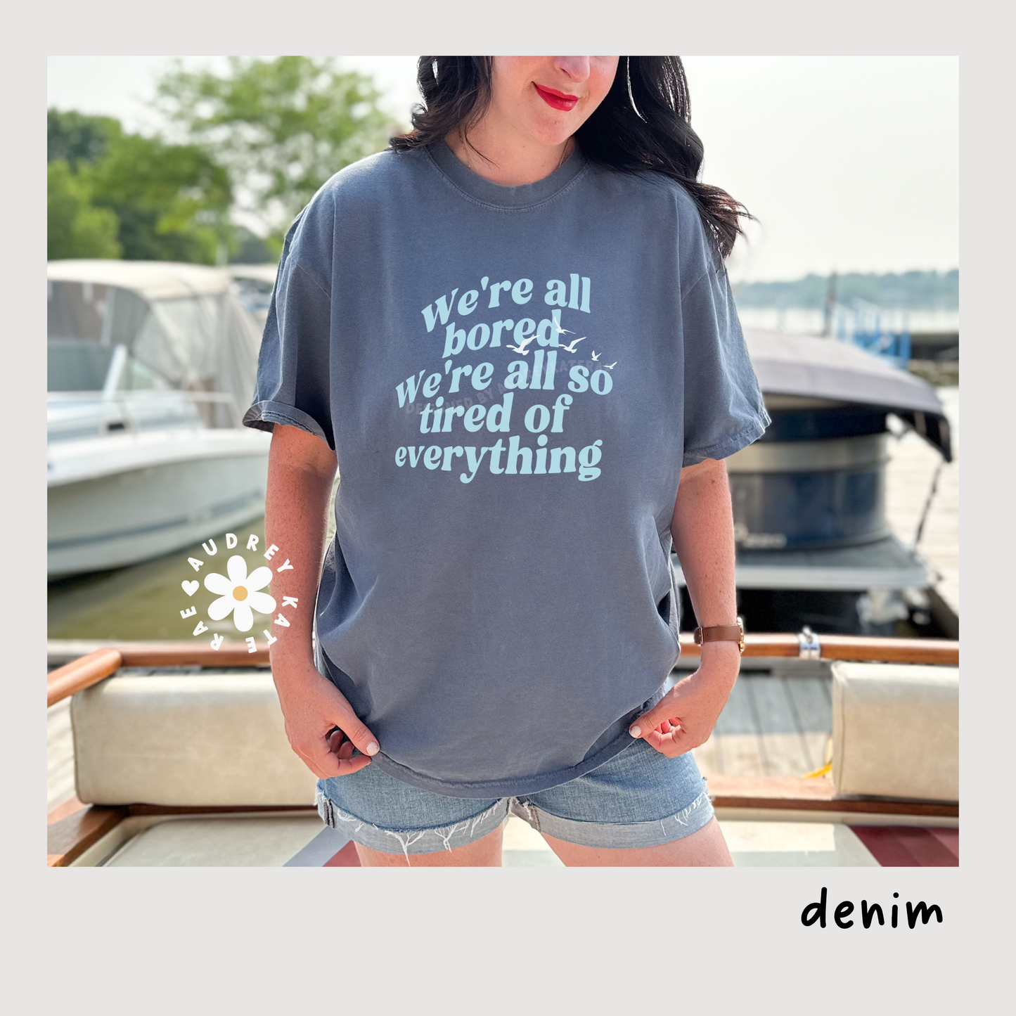 We're All Bored We're All So Tired of Everything - New Romantics Graphic Tee