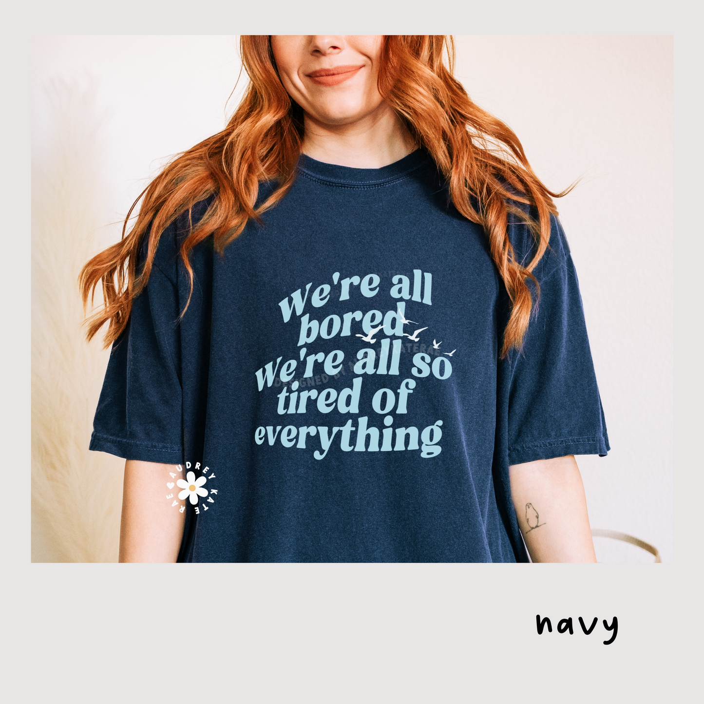 We're All Bored We're All So Tired of Everything - New Romantics Graphic Tee